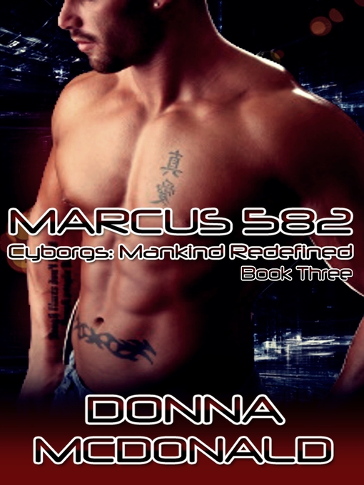 Title details for Marcus 582 (Cyborgs by Donna McDonald - Available